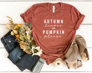 Autumn Leaves & Pumpkin Please T-Shirt