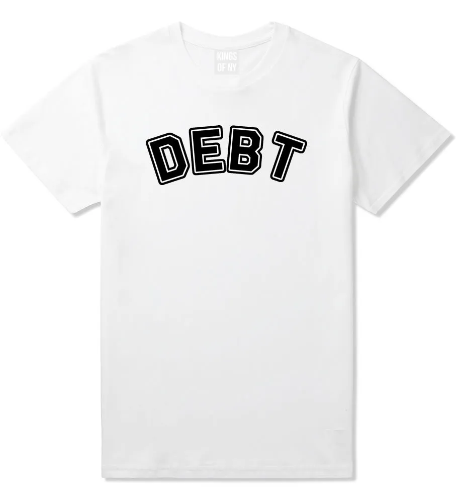 Debt Life T-Shirt